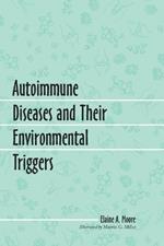 Autoimmune Diseases and Their Environmental Triggers