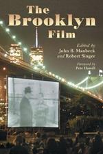 The Brooklyn Film: Essays in the History of Filmmaking
