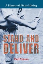 Stand and Deliver: A History of Pinch-Hitting