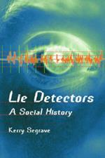 Lie Detectors: A Social History