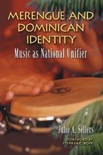 Merengue and Dominican Identity: Music as National Unifier