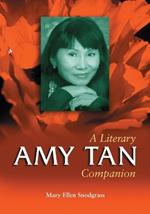 Amy Tan: A Literary Companion