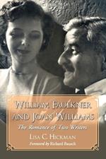 William Faulkner and Joan Williams: The Romance of Two Writers