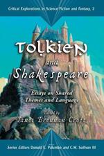 Tolkien and Shakespeare: Essays on Shared Themes and Language