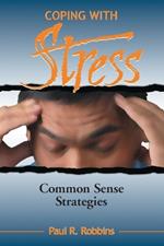Coping with Stress: Commonsense Strategies