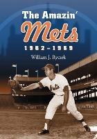 The Amazin' Mets, 1962-1969