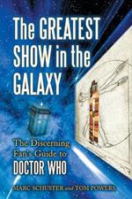 The Greatest Show in the Galaxy: The Discerning Fan's Guide to 