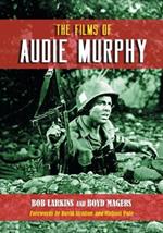 The Films of Audie Murphy