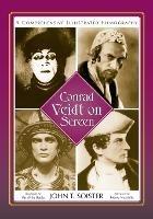 Conrad Veidt on Screen: A Comprehensive Illustrated Filmography