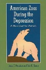 American Zoos During the Depression: A New Deal for Animals