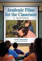 Academic Films for the Classroom: A History