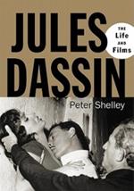 Jules Dassin: The Life and Films