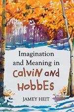 Imagination and Meaning in Calvin and Hobbes