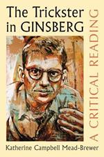 The Trickster in Ginsberg: A Critical Reading