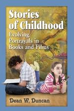 Stories of Childhood: Evolving Portrayals in Books and Films