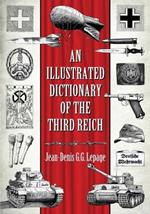 An Illustrated Dictionary of the Third Reich