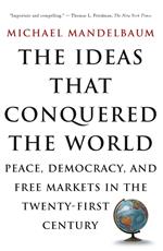 The Ideas That Conquered The World