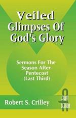 Veiled Glimpses of God's Glory: Sermons for the Season After Pentecost (Last Third): First Lesson: Cycle a