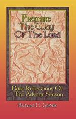 Prepare the Way of the Lord: Daily Reflections on the Advent Season
