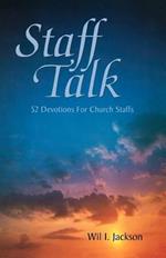 Staff Talk: 52 Devotions For Church Staffs