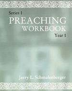 Preaching Workbook: Series 1 Year 1
