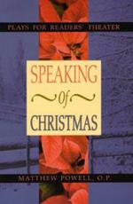 Speaking of Christmas: Plays for Readers' Theater