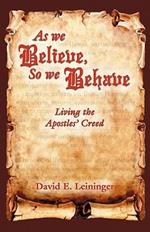 As We Believe, So We Behave