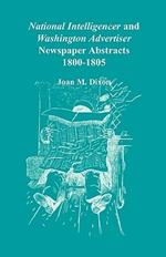National Intelligencer and Washington Advertiser Newspaper Abstracts: 1800-1805