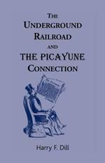 The Underground Railroad and the Picayune Connection