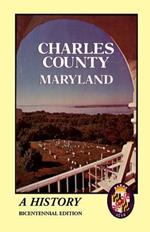 Charles County, Maryland: A History