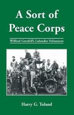 A Sort of Peace Corps: Wilfred Grenfell's Labrador Volunteers