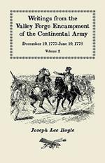 Writings from the Valley Forge Encampment of the Continental Army: December 19, 1777-June 19, 1778, Volume 2, Winter in this starved Country