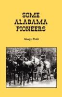 Some Alabama Pioneers