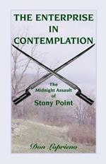The Enterprise in Contemplation: The Midnight Assault of Stony Point