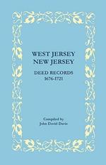 West Jersey, New Jersey Deed Records, 1676-1721