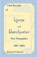 Vital Records of Lyme and Dorchester, New Hampshire, 1887-2004