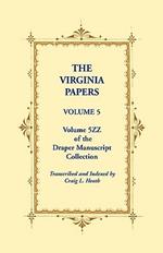 The Virginia Papers, Volume 5, Volume 5zz of the Draper Manuscript Collection