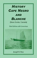 History Cape Negro and Blanche: Third Edition with Corrections