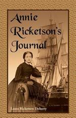 Annie Ricketson's Journal: The Remarkable Voyage of the Only Woman Aboard a Whaling Ship with Her Sea Captain Husband and Crew, 1871-1874