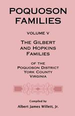 Poquoson Families, Volume V: The Gilbert and Hopkins Families of the Powquoson District, York County, Virginia