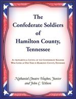 The Confederate Soldiers of Hamilton County, Tennessee