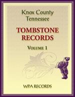 Knox County, Tennessee Tombstones, Volume 1