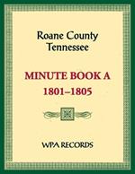 Roane County, Tennessee Minutes Book A, 1801-1805