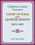 Claiborne County, Tennessee Court of Pleas and Quarter Session, 1819-1821