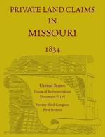 Private Land Claims in Missouri 1834