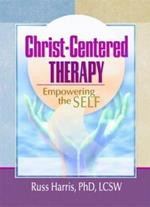 Christ-Centered Therapy: Empowering the Self