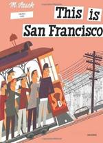 This is San Francisco: A Children's Classic