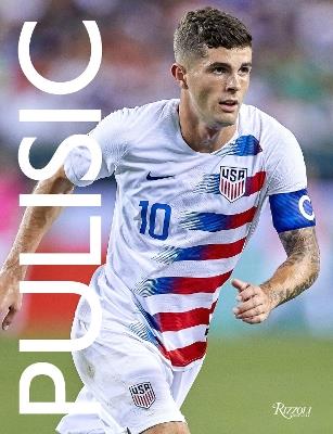 Pulisic: My Journey So Far - Christian Pulisic,Daniel Melamud - cover