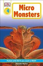 DK Readers L4: Micromonsters: Life Under the Microscope