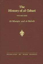 The History of al-Tabari Vol. 29: Al-Mansur and al-Mahdi A.D. 763-786/A.H. 146-169